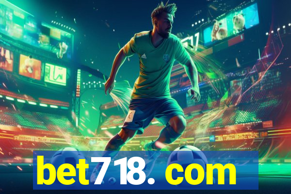 bet718. com